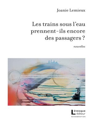 cover image of Les trains sous l'eau prennent-ils encore des passagers ?